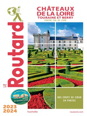 cover image of Guide du Routard Châteaux de la Loire 2023/24